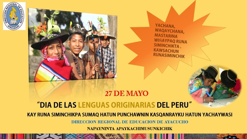 27 DE MAYO DIA DE LAS LENGUAS ORIGINARIAS DEL PERU